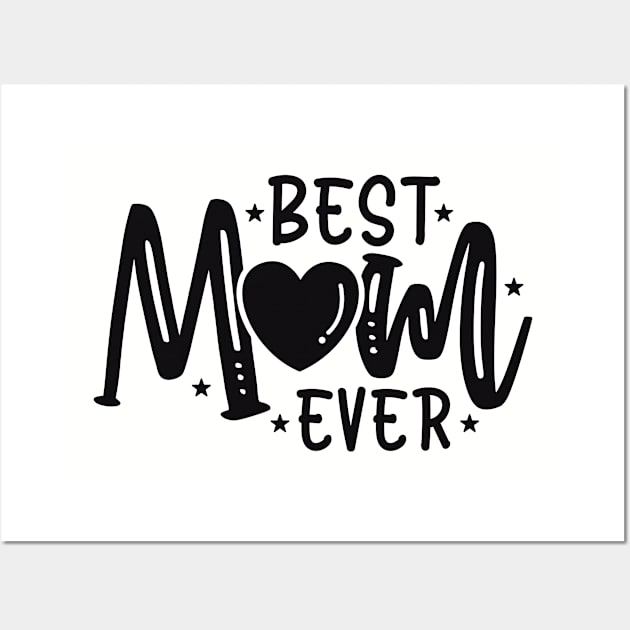 Best Mom Ever Wall Art by busines_night